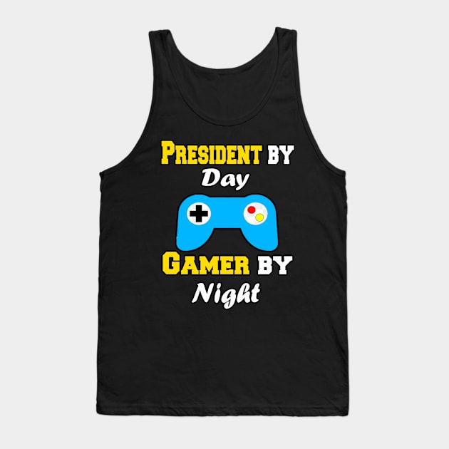 President By Day Gaming By Night Tank Top by Emma-shopping